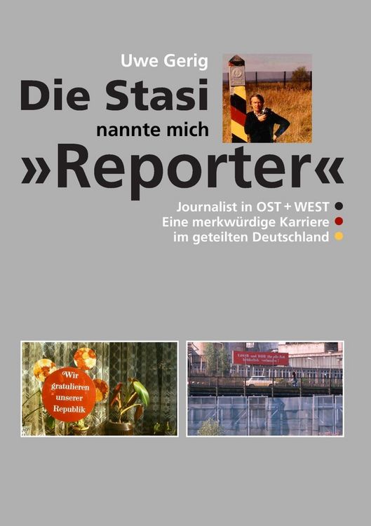 Produktbild: Die Stasi nannte mich "Reporter"
