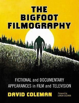 Produktbild: Coleman, D: Bigfoot Filmography