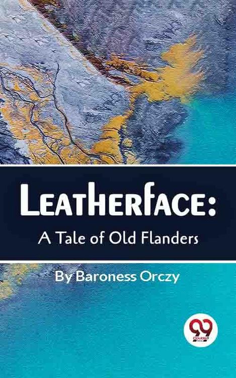 Produktbild: Leatherface : A Tale Of Old Flanders