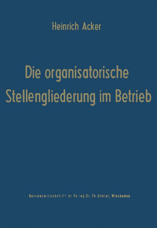 Produktbild: Die organisatorische Stellengliederung im Betrieb