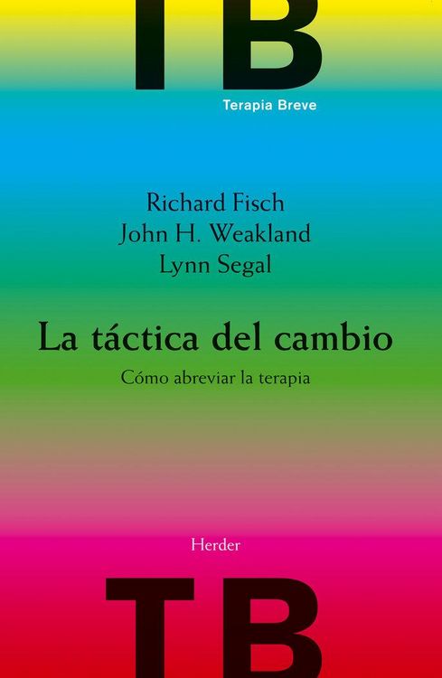 Produktbild: La t&aacute;ctica del cambio : como abreviar la terapia