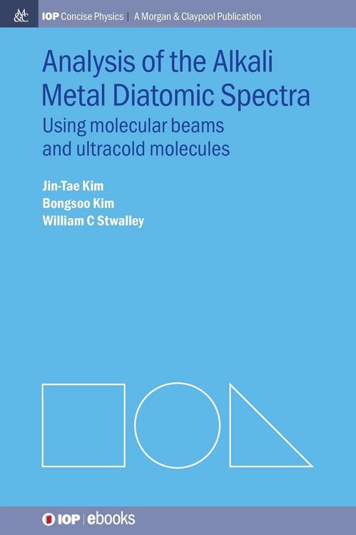 Produktbild: Analysis of Alkali Metal Diatomic Spectra: Using Molecular Beams and Ultracold Molecules