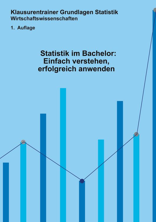 Produktbild: Statistik im Bachelor: Einfach verstehen, erfolgreich anwenden