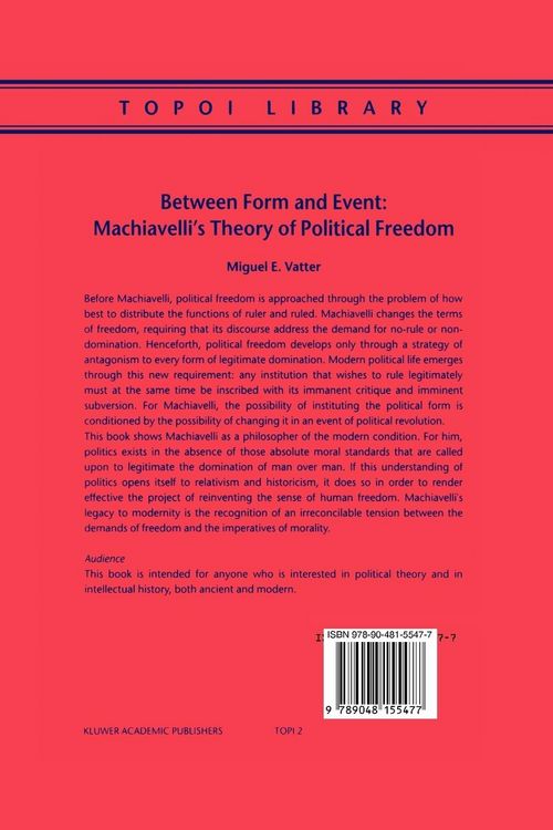 Produktbild: Between Form and Event: Machiavelli's Theory of Political Freedom