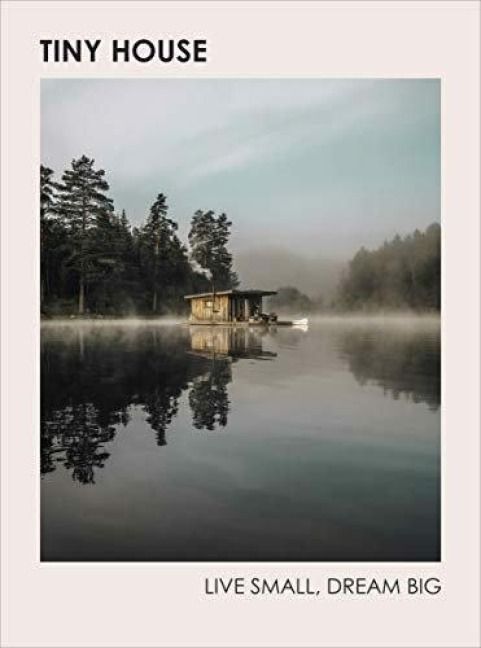 Produktbild: Tiny House: Live Small, Dream Big