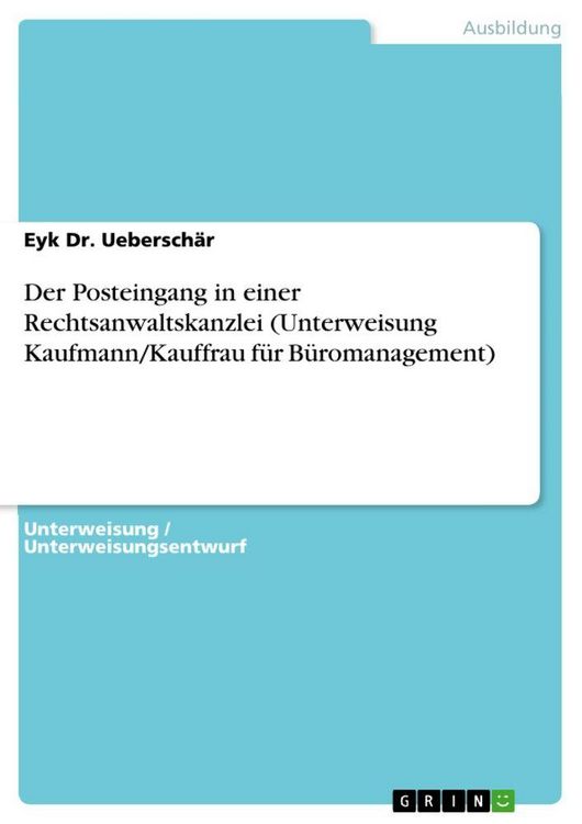 Produktbild: Der Posteingang in einer Rechtsanwaltskanzlei (Unterweisung Kaufmann/Kauffrau f&uuml;r B&uuml;romanagement)