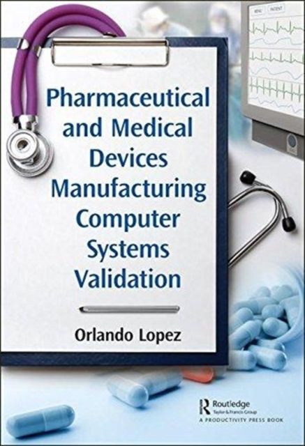 Produktbild: Lopez, O: Pharmaceutical and Medical Devices Manufacturing C
