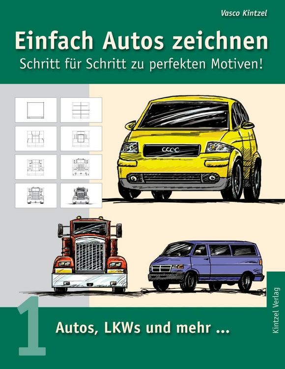 Produktbild: Einfach Autos zeichnen - Schritt f&uuml;r Schritt zu perfekten Motiven!