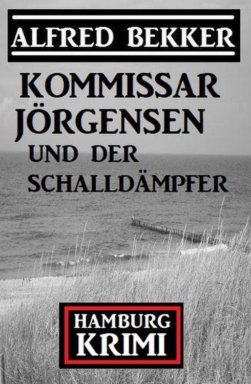 Produktbild: Kommissar J&ouml;rgensen und der Schalld&auml;mpfer: Hamburg Krimi