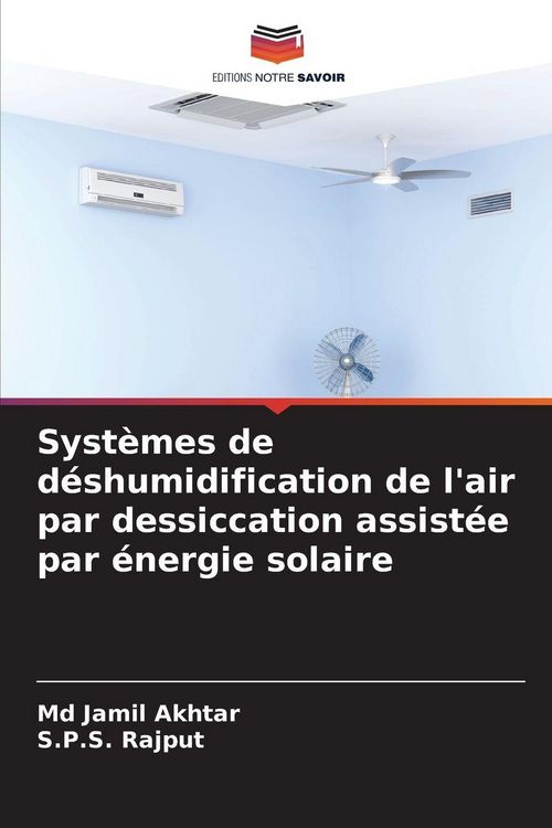 Produktbild: Syst&egrave;mes de d&eacute;shumidification de l'air par dessiccation assist&eacute;e par &eacute;nergie solaire