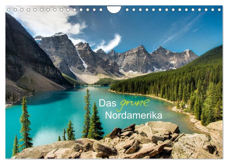 Produktbild: Das "gr&uuml;ne" Nordamerika - Kanada und USA (Wandkalender 2026 DIN A4 quer), CALVENDO Monatskalender