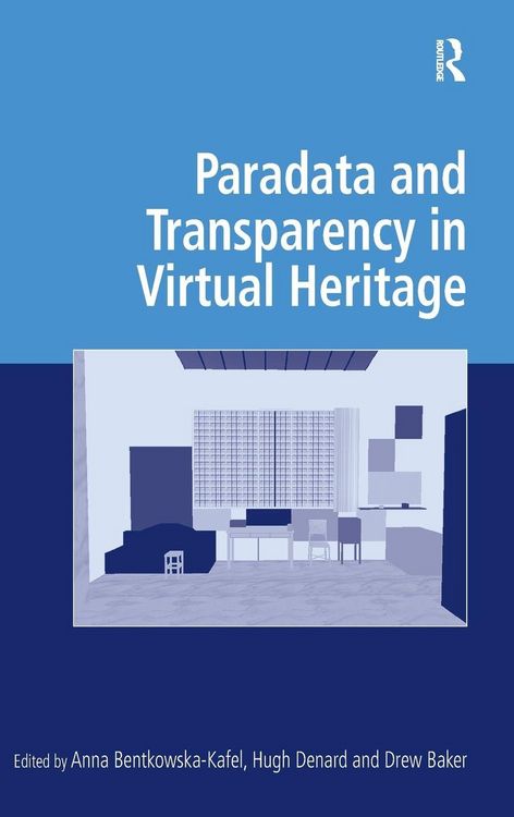 Produktbild: Paradata and Transparency in Virtual Heritage