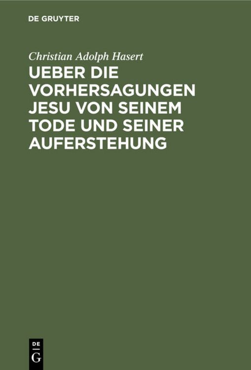 Produktbild: Ueber die Vorhersagungen Jesu von seinem Tode und seiner Auferstehung