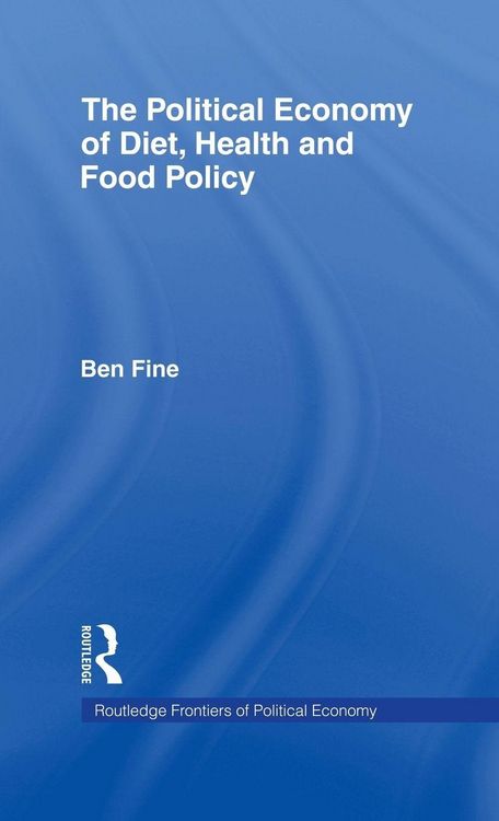 Produktbild: The Political Economy of Diet, Health and Food Policy