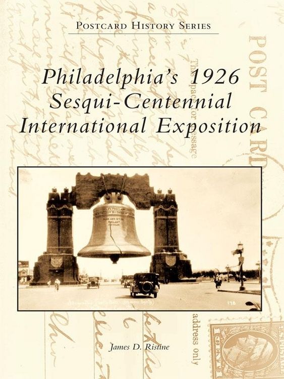Produktbild: Philadelphia's 1926 Sesqui-Centennial International Exposition