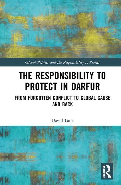 Produktbild: Lanz, D: The Responsibility to Protect in Darfur