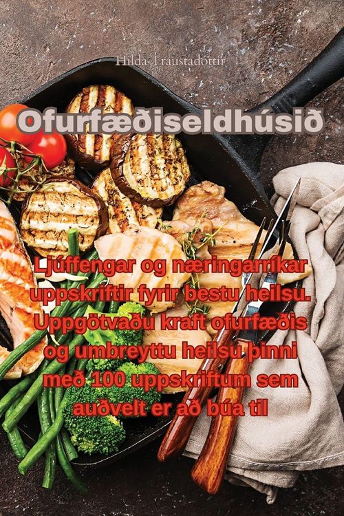 Produktbild: Ofurf&aelig;&eth;iseldh&uacute;si&eth;