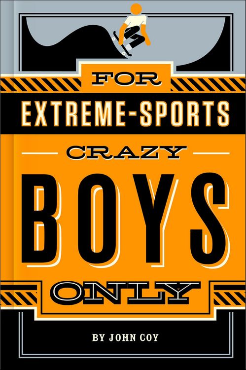Produktbild: For Extreme-Sports Crazy Boys Only