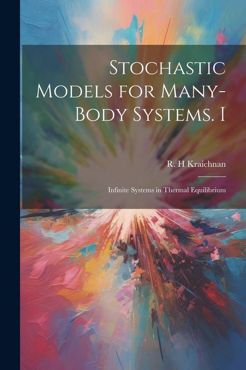 Produktbild: Stochastic Models for Many-body Systems. I: Infinite Systems in Thermal Equilibrium