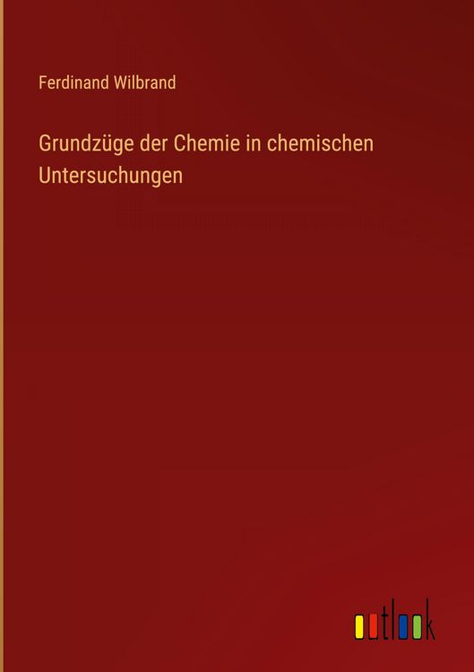 Produktbild: Grundz&uuml;ge der Chemie in chemischen Untersuchungen