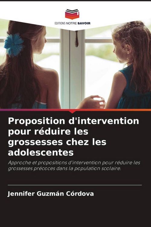 Produktbild: Proposition d'intervention pour r&eacute;duire les grossesses chez les adolescentes