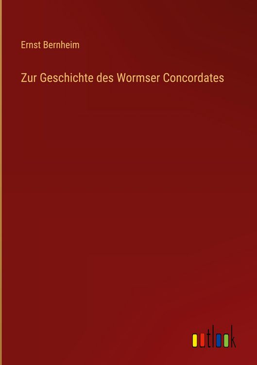 Produktbild: Zur Geschichte des Wormser Concordates