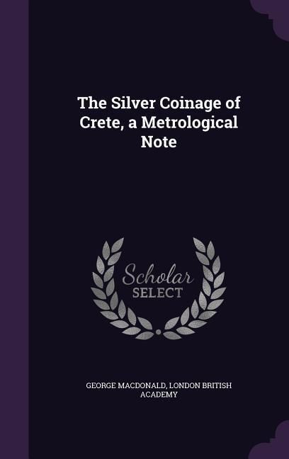 Produktbild: The Silver Coinage of Crete, a Metrological Note