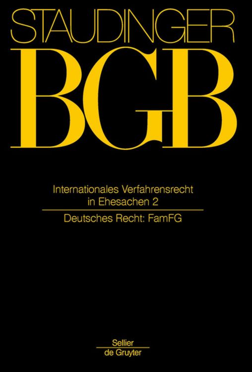 Produktbild: J. von Staudingers Kommentar zum B&uuml;rgerlichen Gesetzbuch mit Einf&uuml;hrungsgesetz... / Internationales Verfahrensrecht in Ehesachen Band 2
