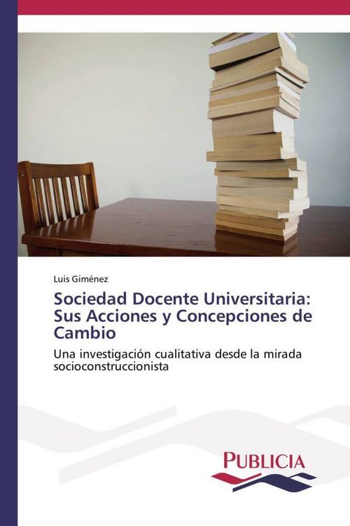 Produktbild: Sociedad Docente Universitaria: Sus Acciones y Concepciones de Cambio
