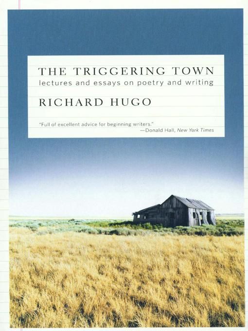 Produktbild: The Triggering Town: Lectures and Essays on Poetry and Writing
