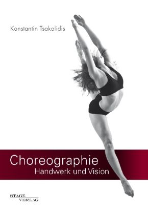 Produktbild: Tsakalidis, K: Choreographie - Handwerk und Vision