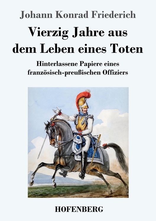 Produktbild: Vierzig Jahre aus dem Leben eines Toten