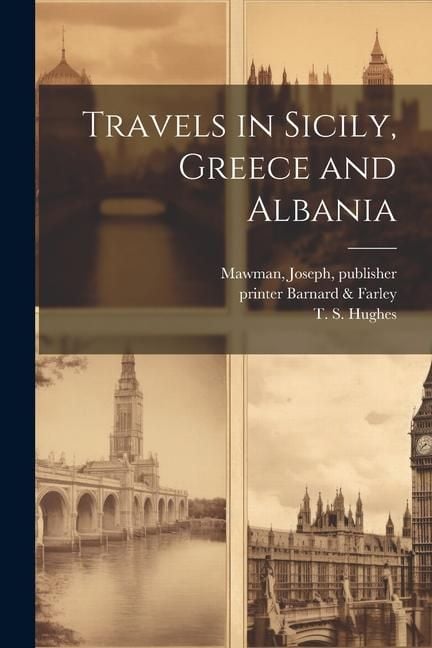Produktbild: Travels in Sicily, Greece and Albania