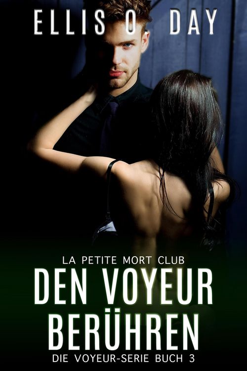 Produktbild: Den Voyeur ber&uuml;hren (Die Voyeur-Serie, #3)