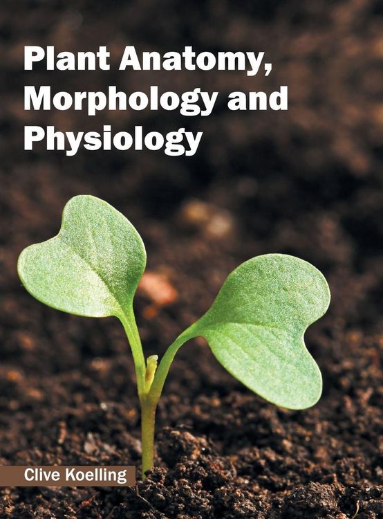 Produktbild: Plant Anatomy, Morphology and Physiology