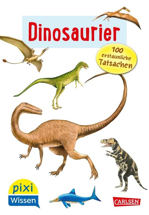 Produktbild: Pixi Wissen 55: Dinosaurier. 100 erstaunliche Tatsachen