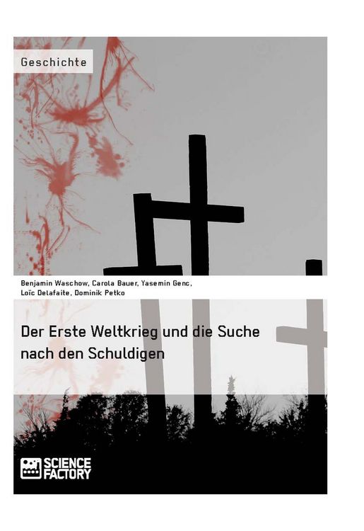 Produktbild: Der Erste Weltkrieg und die Suche nach den Schuldigen
