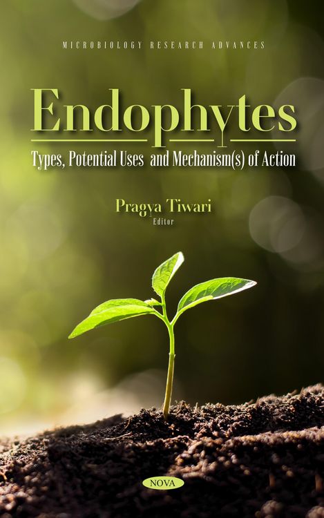 Produktbild: Endophytes: Types, Potential Uses and Mechanism(s) of Action