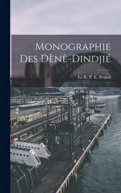 Produktbild: Monographie des D&egrave;n&egrave;-Dindji&eacute;
