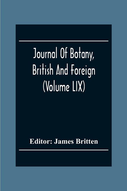 Produktbild: Journal Of Botany, British And Foreign (Volume Lix)