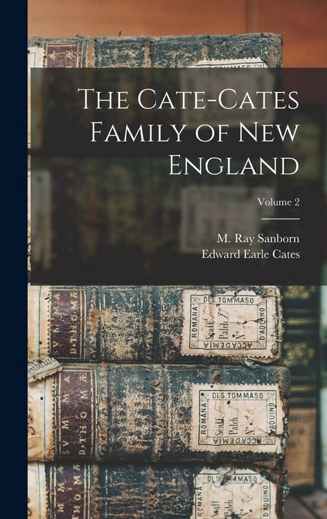 Produktbild: The Cate-Cates Family of New England; Volume 2