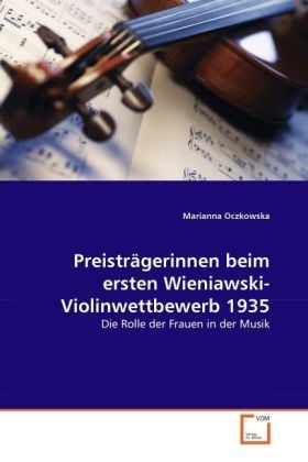 Produktbild: Oczkowska, M: Preistr&auml;gerinnen beim ersten Wieniawski-Violin