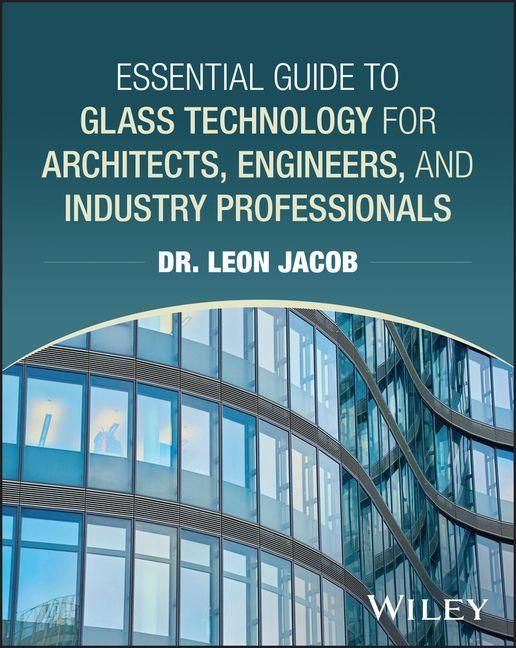 Produktbild: Essential Guide to Glass Technology for Architects, Engineers, and Industry Professionals