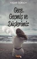 Produktbild: Gece Gecmis ve D&uuml;slerimiz