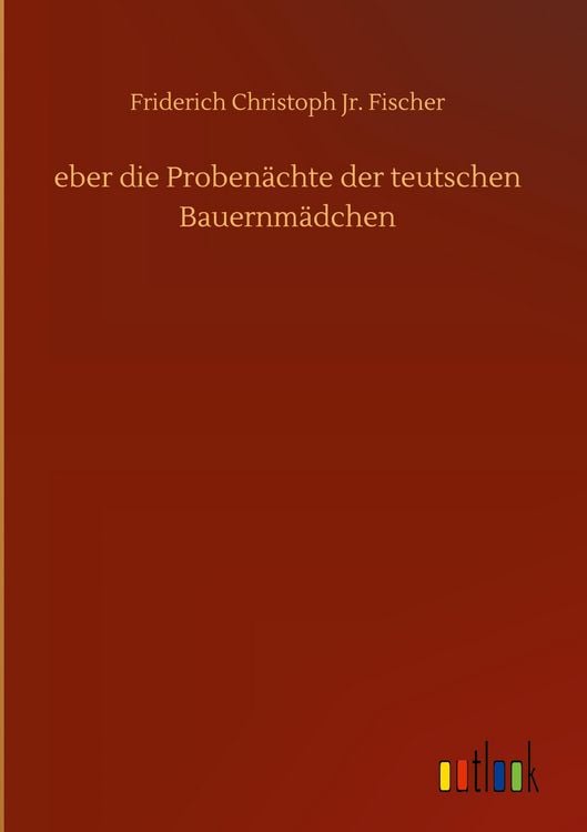 Produktbild: Eber die Proben&auml;chte der teutschen Bauernm&auml;dchen