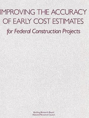 Produktbild: Improving the Accuracy of Early Cost Estimates for Federal Construction Projects