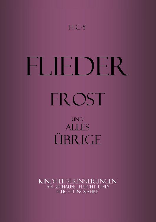 Produktbild: Flieder, Frost und alles &uuml;brige