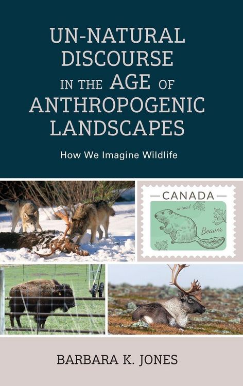 Produktbild: Un-Natural Discourse in the Age of Anthropogenic Landscapes