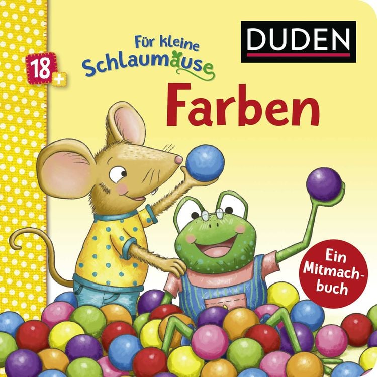 Produktbild: Duden 18+: Für kleine Schlaumäuse: Farben (Lustiges Mitmach-Buch für die Kleinsten)
