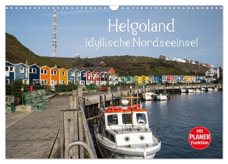 Produktbild: Helgoland - idyllische Nordseeinsel (Wandkalender 2026 DIN A3 quer), CALVENDO Monatskalender